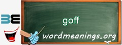 WordMeaning blackboard for goff